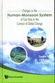 Book cover of: Changes In The Human-monsoon System Of East Asia In The Context Of Global Change