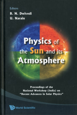 Physics Of The Sun And Its Atmosphere