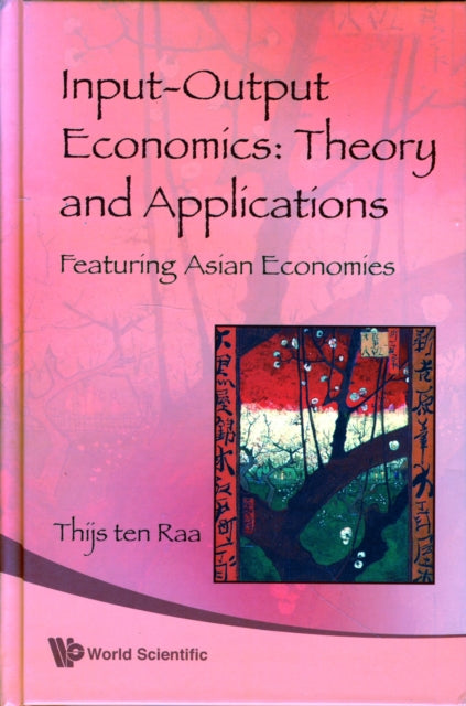 Book cover of: Input-output Economics: Theory And Applications - Featuring Asian Economies