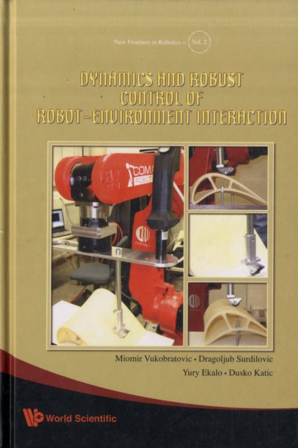 Book cover of: Dynamics And Robust Control Of Robot-environment Interaction