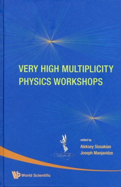 Book cover of: Very High Multiplicity Physics Workshops - Proceedings Of The Vhm Physics Workshops. By: International Workshop on Very High Multiplicity Physics., International Workshop on Very High Multiplicity Physics