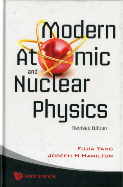 Book cover of: Modern Atomic And Nuclear Physics (Revised Edition). By: Ham