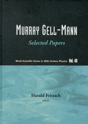Murray Gell-mann - Selected Papers