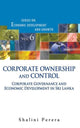 Book cover of: Corporate Ownership And Control: Corporate Governance And Economic Development In Sri Lanka. By: Shalini Perera
