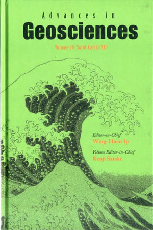 Advances In Geosciences - Volume 20: Solid Earth (Se)