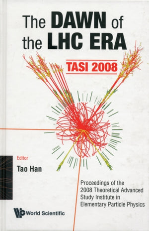 Dawn Of The Lhc Era, The (Tasi 2008)