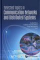Book cover of: Selected Topics In Communication Networks And Distributed Systems