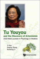 Book cover of: Tu Youyou And The Discovery Of Artemisinin: 2015 Nobel Laureate In Physiology Or Medicine. By: Yi Rao