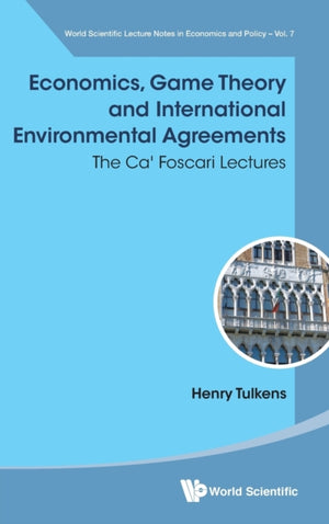 Economics, Game Theory And International Environmental Agreements: The Ca' Foscari Lectures