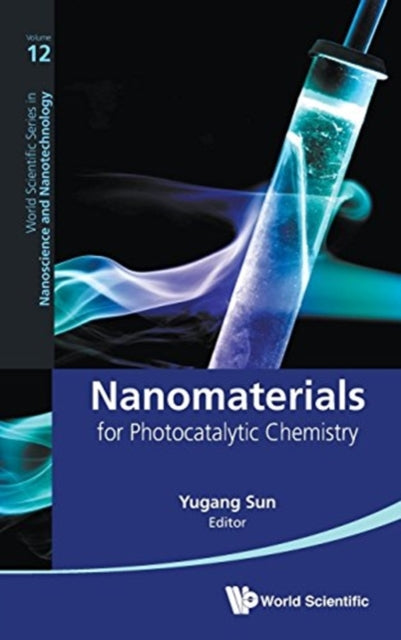 Book cover of: Nanomaterials For Photocatalytic Chemistry. By: Yugang Sun