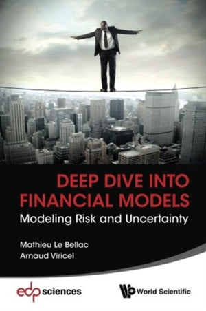 Deep Dive Into Financial Models: Modeling Risk And Uncertainty