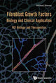 Book cover of: Fibroblast Growth Factors: Biology And Clinical Application - Fgf Biology And Therapeutics. By: Michael Simons