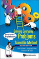 Book cover of: Solving Everyday Problems With The Scientific Method: Thinking Like A Scientist. By: Don K. Mak