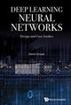 Book cover of: Deep Learning Neural Networks: Design And Case Studies. By: Daniel Graupe