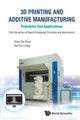 Book cover of: 3d Printing And Additive Manufacturing: Principles And Applications - Fifth Edition Of Rapid Prototyping. By: Chee Kai Chua