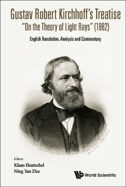Gustav Robert Kirchhoff's Treatise "On The Theory Of Light Rays" (1882)