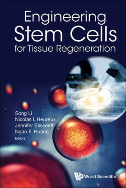 Book cover of: Engineering Stem Cells For Tissue Regeneration. By: Song Li