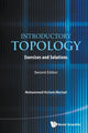 Book cover of: Introductory Topology: Exercises And Solutions. By: Mohammed Hichem Mortad