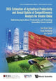 Book cover of: 2015 Estimation Of Agricultural Productivity And Annual Update Of Competitiveness Analysis For Greater China: Optimising Agricultural Productivity And Promoting Innovation Driven Growth. By: Khee Giap Tan