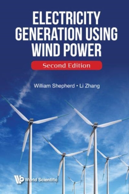 Book cover of: Electricity Generation Using Wind Power. By: Shepherd, W.