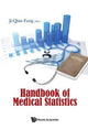 Book cover of: Handbook Of Medical Statistics. By: Ji-Qian Fang