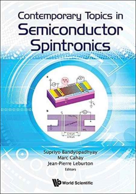 Book cover of: Contemporary Topics In Semiconductor Spintronics. By: Supriyo Bandyopadhyay