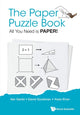 Book cover of: Paper Puzzle Book, The: All You Need Is Paper!. By: Ilan Garibi