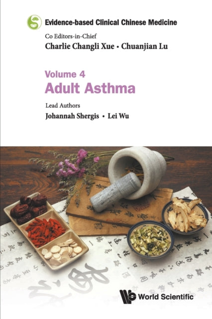 Book cover of: Evidence-based Clinical Chinese Medicine - Volume 4: Adult Asthma. By: Chuanjian Lu