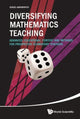 Book cover of: Diversifying Mathematics Teaching: Advanced Educational Content And Methods For Prospective Elementary Teachers. By: Sergei Abramovich