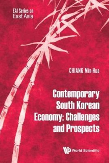 Book cover of: Contemporary South Korean Economy: Challenges And Prospects. By: Min-Hua Chiang