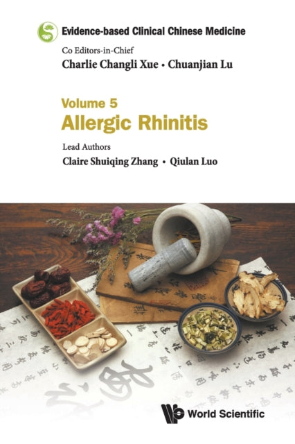 Book cover of: Evidence-based Clinical Chinese Medicine - Volume 5: Allergic Rhinitis. By: Chuanjian Lu