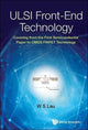 Book cover of: Ulsi Front-end Technology: Covering From The First Semiconductor Paper To Cmos Finfet Technology. By: Wai Shing Lau