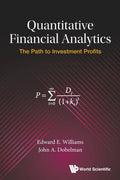 Quantitative Financial Analytics: The Path To Investment Profits