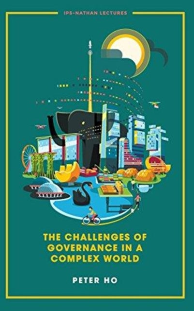 Book cover of: Challenges Of Governance In A Complex World, The. By: Peter Ho