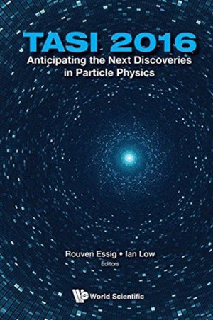 Anticipating The Next Discoveries In Particle Physics (Tasi 2016)