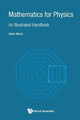 Book cover of: Mathematics For Physics: An Illustrated Handbook. By: Adam Marsh