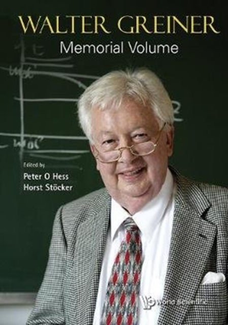 Book cover of: Walter Greiner Memorial Volume. By: Peter Hess