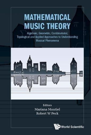 Mathematical Music Theory