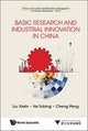Book cover of: Basic Research And Industrial Innovation In China. By: Xielin Liu