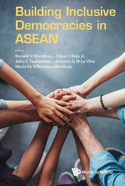 Book cover of: Building Inclusive Democracies In Asean. By: Ronald U. Mendoza