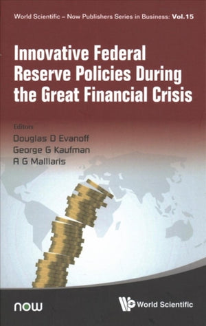 Innovative Federal Reserve Policies During The Great Financial Crisis
