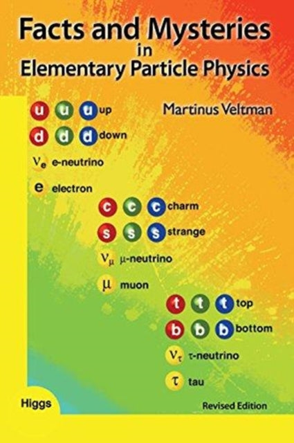 Book cover of: Facts And Mysteries In Elementary Particle Physics (Revised Edition)