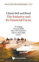 Book cover of: China's Belt And Road: The Initiative And Its Financial Focus. By: Xugang Yu