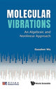 Book cover of: Molecular Vibrations: An Algebraic And Nonlinear Approach. By: Guozhen Wu