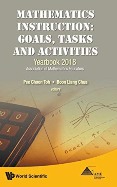 Book cover of: Mathematics Instruction: Goals, Tasks and Activities. By: LIANG