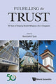Book cover of: Fulfilling The Trust: 50 Years Of Shaping Muslim Religious Life In Singapore. By: Norshahril Saat