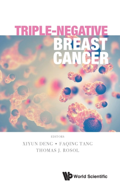 Book cover of: Triple-negative Breast Cancer. By: Xiyun Deng