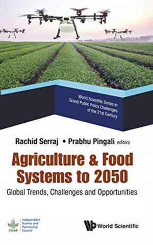 Agriculture & Food Systems To 2050: Global Trends, Challenges And Opportunities