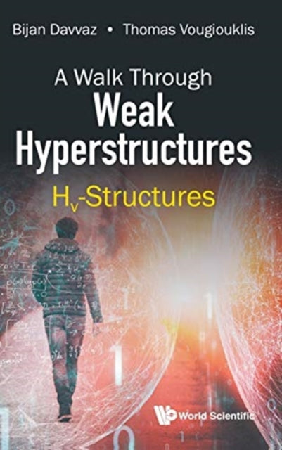 Walk Through Weak Hyperstructures, A: Hv-structures