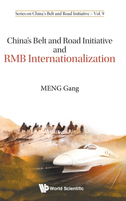 Book cover of: China's Belt And Road Initiative And Rmb Internationalization. By: Gang Meng